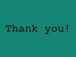 Thank you!
 