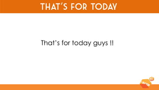 That’s for today 
That’s for today guys !! 
 