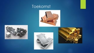 Toekomst 
 