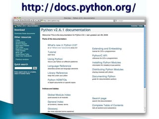 http://docs.python.org/
 