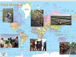 Field Missions 
 