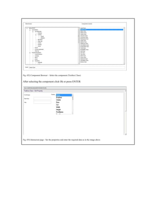 Fig. (92) Component Browser – Select the component (Textbox Class)
After selecting the component click Ok or press ENTER
Fig. (93) Interaction page - Set the properties and enter the required data as in the image above
 