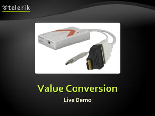 Value Conversion Live Demo 