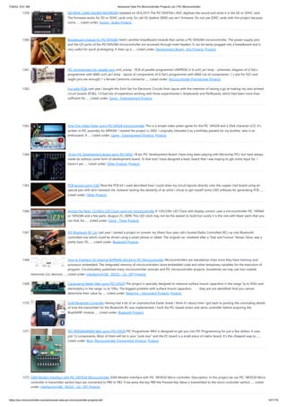 7/26/22, 9:51 AM Advanced View Pic Microcontroller Projects List | PIC Microcontroller
https://pic-microcontroller.com/advanced-view-pic-microcontroller-projects-list/ 107/179
1359. SD/SDHC CARD SOUND RECORDER
Updated on 30.6.2015 The PIC16F876A's ADC digitizes the sound and store it in the SD or SDHC card.
The firmware works for SD or SDHC cards only, for old SD (before 2009) use ver1 firmware. Do not use SDXC cards with this project because
some…... Listed under: Sound - Audio Projects
1360. Breadboard module for PIC16F628A
Here’s another breadboard module that carries a PIC16F628A microcontroller. The power supply pins
and the I/O ports of the PIC16F628A microcontroller are accessed through male headers. It can be easily plugged into a breadboard and is
very useful for quick prototyping. It frees up a…... Listed under: Development Board - Kits Projects, Projects
1361. PIC programmers for parallel port
uni5_a.bmp - PCB of parallel programmer UNIPROG V-A uni5_as1.bmp - schematic diagram of G.Tait's
programmer with 4066 uni5_ao1.bmp - layout of components of G.Tait's programmer with 4066 List of components: 1 x slot for ISO card
(eight pins are enough) 1 x female Centronix connector…... Listed under: Microcontroller Programmer Projects
1362. Fun with PCBs
Last year I bought this Etch-Set For Electronic Circuits from Jaycar with the intention of having a go at making my own printed
circuit boards (PCBs). I’d had lots of experience working with those experimenter’s Stripboards and Perfboards, which had been more than
sufficient for…... Listed under: Game - Entertainment Projects
1363. One Chip Video Poker using PIC16F628 microcontroller
This is a simple video poker game for the PIC 16F628 and a 20x4 character LCD. It's
written in PIC assembly for MPASM. I started the project in 2002. I originally intended it as a birthday present for my brother, who is an
enthusiastic if…... Listed under: Game - Entertainment Projects, Projects
1364. 18 pin PIC Development Board using PIC16F62
18 pin PIC Development Board I have long been playing with Microchip PICs but have always
made do without some form of development board. To that end I have designed a basic board that I was hoping to get some input for. I
haven't yet…... Listed under: Other Projects, Projects
1365. PCB layouts using CAD
Now the PCB kit I used described how I could draw my circuit layouts directly unto the copper clad board using an
special pen with etch-resistant ink, however lacking the dexterity of an artist I chose to get myself some CAD software for generating PCB…...
Listed under: Other Projects
1366. Almost No Parts’ 12/24hrs LED Clock using pic microcontroller
A 12hr/24hr LED Clock with display control, uses a microcontroller PIC 16F84A
or 16F628A and a few parts. (August 25, 2009) This LED clock may not be the easiest to build but surely it is the one with fewer parts that you
can find, for…... Listed under: Clock - Timer Projects
1367. DIY Bluetooth RC Car
Last year I started a project to convert my (then) four-year old’s busted Radio Controlled (RC) car into Bluetooth
controlled one which could be driven using a smart phone or tablet. The original car, modeled after a “Fast and Furious” Nissan Silvia, was a
pretty basic RC…... Listed under: Bluetooth Projects
1368. How to Interface I2C External EEPROM 24LC64 to PIC Microcontroller
Microcontrollers are standalone chips since they have memory and
processor embedded. The integrated memory of microcontrollers store embedded code and other temporary variables for the execution of
program. CircuitsGallery published many microcontroller tutorials and PIC microcontroller projects. Sometimes we may use non-volatile
memories (i2c devices)…... Listed under: Interfacing(USB - RS232 - I2c -ISP) Projects
1369. Capacitance Meter MkII using PIC12F629
This project is specially designed to measure surface mount capacitors in the range 1p to 920n and
electrolytics in the range 1u to 100u. The biggest problem with surface mount capacitors .  .  .  they are not identified! And you cannot
determine their value by…... Listed under: Metering - Instrument Projects, Projects
1370. SL4A Bluetooth Controller
Having had a bit of an unproductive Easter break I think it’s about time I got back to posting the concluding details
of how the transmitter for the Bluetooth RC was implemented. I built the PIC-based motor and servo controller before acquiring the
BlueSMiRF module…... Listed under: Bluetooth Projects
1371. PIC PROGRAMMER MkV using PIC12F629
PIC Programmer MkV is designed to get you into PIC Programming for just a few dollars. It uses
just 12 components. Most of them will be in your "junk-box" and the PC board is a small piece of matrix board. It's the cheapest way to…...
Listed under: Blog, Microcontroller Programmer Projects, Projects
1372. GSM Modem Interface with PIC 18F4550 Microcontroller
GSM Modem Interface with PIC 18F4550 Micro controller: Description: In this project we use PIC 18F4550 Micro
controller in transmitter section keys are connected to PB0 to PB3. If we press the key PB0 the Pressed Key Value is transmitted to the micro controller section…... Listed
under: Interfacing(USB - RS232 - I2c -ISP) Projects
 
