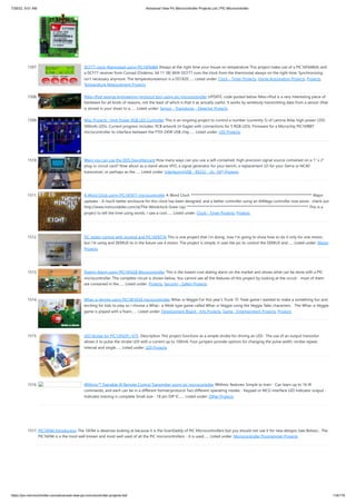 7/26/22, 9:51 AM Advanced View Pic Microcontroller Projects List | PIC Microcontroller
https://pic-microcontroller.com/advanced-view-pic-microcontroller-projects-list/ 118/179
1507. DCF77 clock-thermostat using PIC16F648A
Always at the right time your house on temperature This project make use of a PIC16F648(A) and
a DCF77 receiver from Conrad (Orderno. 64 11 38) With DCF77 runs the clock from the thermostat always on the right time. Synchronizing
isn't necessary anymore. The temperaturesensor is a DS1820…... Listed under: Clock - Timer Projects, Home Automation Projects, Projects,
Temperature Measurement Projects
1508. Nike+iPod reverse engineering (protocol too) using pic microcontroller
UPDATE: code posted below Nike+iPod is a very interesting piece of
hardware for all kinds of reasons, not the least of which is that it as actually useful. It works by wirelessly transmitting data from a sensor (that
is stored in your shoe) to a…... Listed under: Sensor - Transducer - Detector Projects
1509. Misc Projects : High Power RGB LED Controller
This is an ongoing project to control a number (currently 5) of Lamina Atlas high power (350-
500mA) LEDs. Current progress includes: PCB artwork (in Eagle) with connections for 5 RGB LEDs. Firmware for a Microchip PIC16f887
microcontroller to interface between the FTDI 245R USB chip…... Listed under: LED Projects
1510. Ways you can use the DDS Daughtercard
How many ways can you use a self-contained, high-precision signal source contained on a 1" x 2"
plug-in circuit card? How about as a stand-alone VFO, a signal generator for your bench, a replacement LO for your Sierra or NC40
transceiver, or perhaps as the…... Listed under: Interfacing(USB - RS232 - I2c -ISP) Projects
1511. A Word Clock using PIC16F877 microcontroller
A Word Clock ************************************************************************** Major
updates - A much better enclosure for this clock has been designed, and a better controller using an AtMega controller now exists.  check out
http://www.instructables.com/id/The-Wordclock-Grew-Up/ ************************************************************************** This is a
project to tell the time using words. I saw a cool…... Listed under: Clock - Timer Projects, Projects
1512. DC motor control with Joystick and PIC16F877A
This is one project that i'm doing, now I'm going to show how to do it only for one motor,
but i'm using and DEMUX to in the future use 4 motor. The project is simple, it uses the pic to control the DEMUX and…... Listed under: Motor
Projects
1513. Dialing Alarm using PIC16F628 Microcontroller
This is the lowest-cost dialing alarm on the market and shows what can be done with a PIC
microcontroller. The complete circuit is shown below. You cannot see all the features of this project by looking at the circuit - most of them
are contained in the…... Listed under: Projects, Security - Safety Projects
1514. Whac-a-Veggie using PIC18F4550 microcontroller
Whac-a-Veggie For this year’s Trunk ‘O’ Treat game I wanted to make a something fun and
exciting for kids to play so I choose a Whac- a-Mole type game called Whac-a-Veggie using the Veggie Tales characters.   The Whac-a-Veggie
game is played with a foam…... Listed under: Development Board - Kits Projects, Game - Entertainment Projects, Projects
1515. LED Strobe for PIC12F629 / 675
 Description This project functions as a simple strobe for driving an LED.  The use of an output transistor
allows it to pulse the strobe LED with a current up to 100mA. Four jumpers provide options for changing the pulse width, strobe repeat
interval and single…... Listed under: LED Projects
1516. IRMimic™ Trainable IR Remote Control Transmitter using pic microcontoller
IRMimic features: Simple to train - Can learn up to 16 IR
commands, and each can be in a different format/protocol Two different operating modes - Keypad or MCU interface LED indicator output -
Indicates training is complete Small size - 18 pin DIP IC…... Listed under: Other Projects
1517. PIC16F84 Introduction
The 16F84 is deserves looking at because it is the GranDaddy of PIC Microcontrollers but you should not use it for new designs (see Below)... The
PIC16F84 is a the most well known and most well used of all the PIC microcontrollers - it is used…... Listed under: Microcontroller Programmer Projects
 