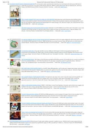9/8/22, 9:17 AM Advanced View Pic Microcontroller Projects List | PIC Microcontroller
https://pic-microcontroller.com/advanced-view-pic-microcontroller-projects-list/ 39/180
488. PIC16F88 RF REMOTE 433MHZ TRANSCEIVER SWITCHES RF communication system operating with a switching circuit controlled by the water pump 1000 watts of
project files are all sources. if you want to switch devices rated over 1000W or control water pumps, then you need the UHF... Electronics
Projects, PIC16F88 RF Remote 433MHz Transceiver Switches "microchip…... Listed under: Other Projects
489. TWO-CHANNEL DIMMER CIRCUIT WITH PIC16F84A LED LEVEL INDICATOR High power lamp control Maximum lamp brightness preset
Minimum lamp brightness preset for filament preheating Automatic or manual dimming between brightness presets Separate flash on and
flash off Flash brightness preset Dimming rate programmable from instant through to 40... Electronics Projects, Two-Channel Dimmer Circuit
with PIC16F84A LED…... Listed under: LED Projects
490. CAR SPEED ALARM CIRCUIT DISPLAY INDICATOR PIC16F84A speed alarm circuit PIC16F84A microcontroller used in the project’s source code,
schematics and PCB files are there. It’s also just as easy to drive as before. As shown, the front panel carries a 3-digit LED display, a LED
indicator... Electronics Projects, Car Speed Alarm Circuit Display Indicator…... Listed under: Clock - Timer Projects
491. PIC16F88 TACHOMETER CIRCUIT LED AND DISPLAY INDICATOR Tachometer circuit 12v dc supply voltage LEDs used for the supply of silicon
chip MC34063 LM2940 applications for the pic 16ff88 Switched likes to use power resources A gear shift light and a rev limiter output are
standard features... Electronics Projects, PIC16F88 Tachometer Circuit LED and Display…... Listed under: Metering - Instrument Projects
492. PIC16F84 KING RIDER CIRCUIT king rider led effect circuit pic 16f84 and LM358 based on LEDs burning speed and brightness 50k
potentiometer with ayarlanabiiy the “Pattern select” but with the different operating modes can only be undertaken drive transistor bc328
circuit supply voltage... Electronics Projects, PIC16F84 king rider circuit "led projects, microchip…... Listed under: Development Board - Kits
Projects
493. CNC PCB MACHINE PROJECT CNC Project of the information provided on PCB drilling machine, CNC benefits do not, is bound to be thanks to
those who contributed Maximus – CNC PCB Drilling Machine This web page is designed to present my graduation thesis;... Electronics
Projects, CNC PCB Machine Project "microchip projects, microcontroller…... Listed under: CNC Machines Projects
494. 8051 ROBOT ARM STEPPER MOTOR CONTROL In this 8051 Robot ARM application I use for robot arm 3 stepper motor design, study and is to
be informed about the expulsion. Stepping motors to provide work, applied to the ends of the half step mode and... Electronics Projects, 8051
Robot ARM Stepper Motor Control "avr…... Listed under: Robotics - Automation Projects
495. 8051 ELEVATOR PROJECT STEPPER MOTOR CONTROL This application step (step) motor control, input and output ports through 8051 will
examine the circuit by providing lift. We use our stepper motor circuit. As we know, certain steps of the stepper motor, moving the
appropriate signals are... Electronics Projects, 8051 Elevator Project Stepper Motor Control "avr…... Listed under: Motor Projects
496. AT89C51 L293D MOTOR CONTROL PROJECT AT89C51 L293D Motor Control Circuit Operation, Our project name and the name suggests, the
treadmill is the motor control is required. When designing this project, I saw fit to use DC motors. Because the use of DC motors
and... Electronics Projects, AT89C51 L293D Motor Control Project "avr…... Listed under: Motor Projects
497. PIC16F876 PWM FAN SPEED CONTROL PIC16F876 with PWM applications can be an example of a project 9 fans can be controlled 3 BUZ72
Mosfet with the PIC outputs reinforced LM60 temperature sensor information from the relative speed is changing the R and G
LEDs... Electronics Projects, PIC16F876 PWM Fan Speed Control "microchip projects,…... Listed under: Other Projects
498. PIC16F827 REMOTE CONTROLLED RGB LIGHT BULBS LAMP PROJECT Previously PIC16F628 and a similar share had been made in this project
is more or less there used microcontroller pic16f627 3 pieces 220v 40w 60w can be used MOC3020 Optodiyak isolation from the provided pic
Supply 6 volt transformer... Electronics Projects, PIC16F827 Remote Controlled RGB Light Bulbs…... Listed under: Home Automation Projects
499. TSA5511 5W PLL FM TRANSMITTER PIC16F627A Asm hex file schema PCBs have been described as illustrated winding supply voltage and
transistor used varies according to the strength values given between 1 .7 watts. PLL FM Transmitter Circuit The transmitter includes RDS -SCA
input and Audio ... Electronics Projects, TSA5511 5W PLL FM Transmitter PIC16F627A " microchip…... Listed under: Metering - Instrument
Projects
500. PIC16F628 PICBASIC PRO 36 LCD LED MATRIX Without the use of ready-made modules connected in parallel circuit pic 16F628 36 leds for power output will not be
sufficient 2N2222A NPN transistor output circuits powered by regulated the supply of L7805 is provided by In addition to... Electronics Projects, PIC16F628 PICBASIC
PRO 36 LCD led…... Listed under: LED Projects
 