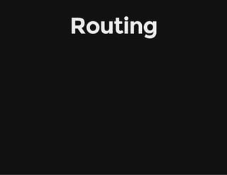 Routing

 