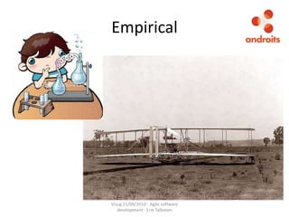 EmpiricalVisug 21/09/2010 - Agile software development - Erik Talboom