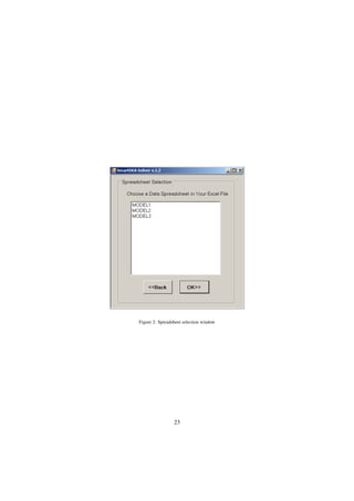 Figure 2: Spreadsheet selection window
23
 