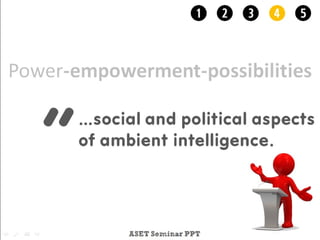 Ambient intelligence & Ubiquitous Computing