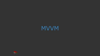 MVVM
 