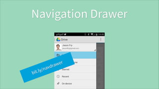Navigation Drawer

er
raw
avd
y/n
it.l
b

 
