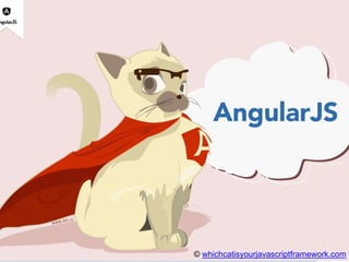 © whichcatisyourjavascriptframework.com
 