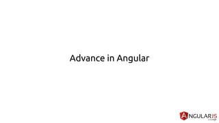 Advance in Angular
 