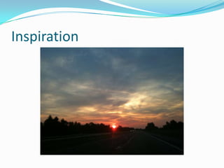 Inspiration