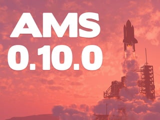 AMS
0.10.0
 