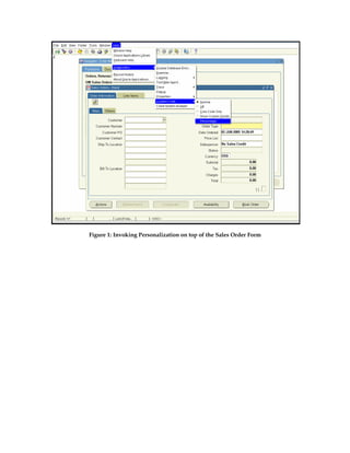 Figure 1: Invoking Personalization on top of the Sales Order Form
 