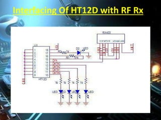 Interfacing Of HT12D with RF Rx
 