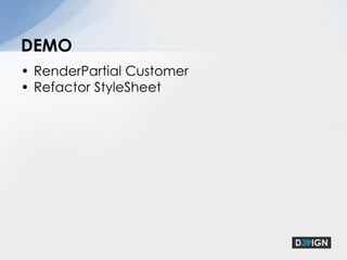 Refactor View Names and Links with T4MVCCache the outputWrite simple unit testDEMO