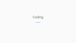 Coding
 