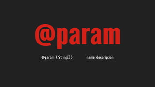 @param
@param { String[] } name description
 