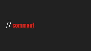 // comment
 