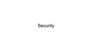 Security
 