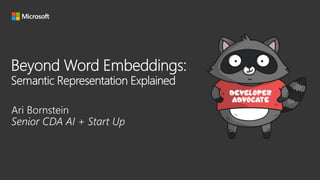Beyond word embeddings