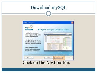 Download mySQLClick on the Next button.