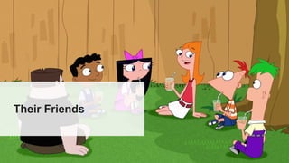 Their Friends
 