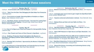 Meet the IBM team at these sessions
Monday, May 18th
12:05 pm - A Conversation with Cinder Developers - Jay Bryant
4:40 pm - Tales From the Gate: How Debugging the Gate Helps Your Enterprise
- Matt Riedemann
4:40 pm - From Archive to Insight: Debunking Myths of Analytics on Object
Stores - Dean Hildebrand, Simon Lorenz
5:30 pm - OpenStack, Docker, and Cloud Foundry - How does the Leading Open
Source Triumvirate Come Together - Animesh Singh, Daniel Krook, Manuel
Silveyra, Kalonji Bankole
Tuesday, May 19th
11:15 am How to Configure your Cloud and Tempest for Interoperability Testing
Catherine Diep
12:05 pm - Past, Present and Future of Fibre Channel in OpenStack - Jay Bryant
2:00 pm - Building a Production Grade PaaS platform like Bluemix on
OpenStack, leveraging Container based scalable services - Animesh Singh,
James Busche
2:00 pm - Standing Tall in the Room - Sponsored by the Women of OpenStack -
Radha Ratnaparkhi
5:30 pm New Advances in Federated Identity and Federated Service Provider
Support for OpenStack Clouds - Brad Topol, Steve Martinelli
Wednesday, May 20th
9:50 am - Network Connectivity in a Hybrid OpenStack Cloud - John Kasperski,
Vinit Jain
1:50 pm - Leveraging open source tools to gain insight into OpenStack Swift -
Dmitry Sotnikov, Michael Factor
1:50 pm - Keystone advanced authentication methods - Steve Martinelli, Henry
Nash
2:40 pm - Helping Telcos go Green and save OpEx via Policy - Dilip
Krishnaswamy
Thursday, May 21st
9:00 am - Big Data Analytics and Docker: The Thrilla in Manila - Bill Owen,
Dean Hildebrand, Michael Hines, Nilesh Bhosale
9:50 am - Role of NFV Research in Open Source and Open Standards - Dilip
Krishnaswamy
1:30 pm - On-demand Disaster Recovery (DR) service enablement through
Software Defined Environments under hybrid clouds - Venkata Jagana,
Ramesh Palakodeti, CV Venugopal, Mike Williams, Ann Corrao
1:30pm - OpenStack Networking: It's time to talk Performance - Bengi Karacali,
John Tracey, Mohammad Banikazemi, George Almasi
4:10 pm - Beyond the Horizon: Innovating and Customizing Horizon using
AngularJS - Cindy Lu, Thai Tran
 