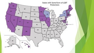 States with Some Form of LGBT
Protections
 