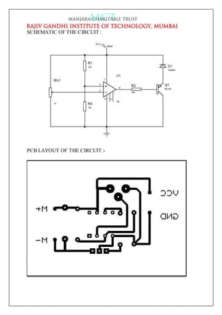 SCHEMATIC OF THE CIRCUIT :
PCB LAYOUT OF THE CIRCUIT :-
 