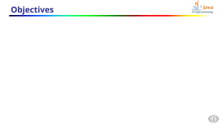 2
Objectives
 