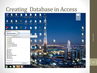 Creating Database in Access
Inayatkhan
50
 