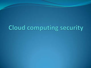Cloud computing security