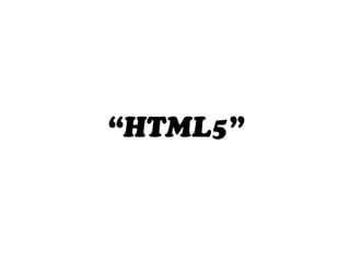 “HTML5”
 
