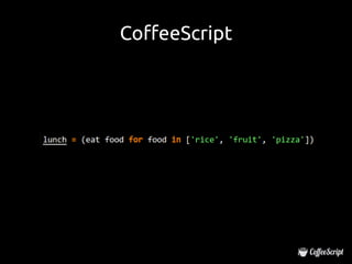 CoffeeScript
 