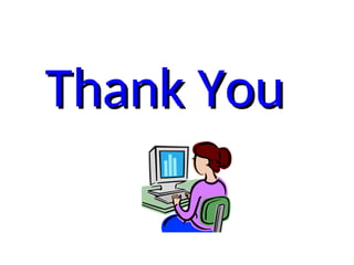 Thank You
Thank You
 