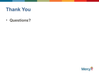 Thank You
• Questions?
 
