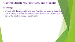 Control structures functions and modules in python programming
