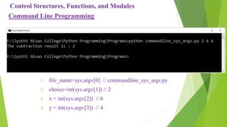 Control structures functions and modules in python programming
