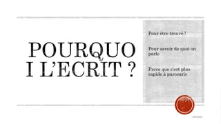Pour être trouvé !
Pour savoir de quoi on
parle
Parce que c’est plus
rapide à parcourir
4/6/2022
 
