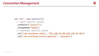 ©2016 Couchbase Inc. 42
Connection Management
 