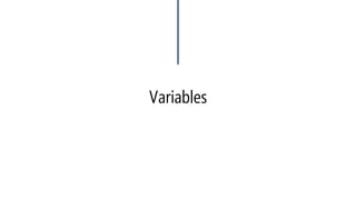 Variables  