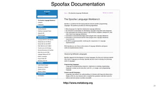 Spoofax Documentation
!21
http://www.metaborg.org
 