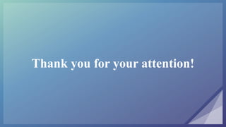 Thank you for your attention!
 