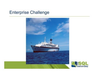 Enterprise Challenge
 