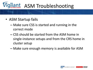 Since ASM distributes extents evenly, there are no hot spotsASM Placement in the Storage Stack   Applications   DatabaseASMOperating SystemStorage System