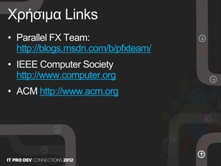 Parallel and Asynchronous Programming -  ITProDevConnections 2012 (Greek)